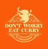 Don't Worry Eat Curry